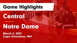 Central  vs Notre Dame  Game Highlights - March 4, 2023