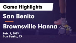 San Benito  vs Brownsville Hanna  Game Highlights - Feb. 3, 2023