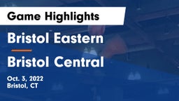 Bristol Eastern  vs Bristol Central Game Highlights - Oct. 3, 2022