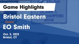 Bristol Eastern  vs EO Smith  Game Highlights - Oct. 5, 2023