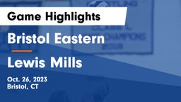 Bristol Eastern  vs Lewis Mills  Game Highlights - Oct. 26, 2023