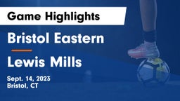 Bristol Eastern  vs Lewis Mills  Game Highlights - Sept. 14, 2023