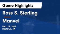 Ross S. Sterling  vs Manvel  Game Highlights - Feb. 16, 2022