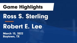 Ross S. Sterling  vs Robert E. Lee  Game Highlights - March 15, 2022