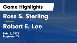 Ross S. Sterling  vs Robert E. Lee  Game Highlights - Feb. 3, 2023