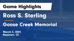 Ross S. Sterling  vs Goose Creek Memorial  Game Highlights - March 3, 2023