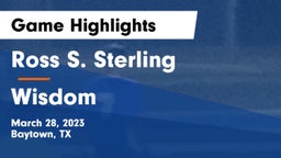 Ross S. Sterling  vs Wisdom  Game Highlights - March 28, 2023
