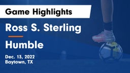 Ross S. Sterling  vs Humble  Game Highlights - Dec. 13, 2022