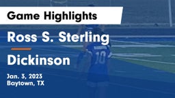 Ross S. Sterling  vs Dickinson  Game Highlights - Jan. 3, 2023