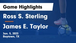 Ross S. Sterling  vs James E. Taylor  Game Highlights - Jan. 5, 2023