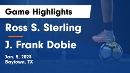 Ross S. Sterling  vs J. Frank Dobie  Game Highlights - Jan. 5, 2023