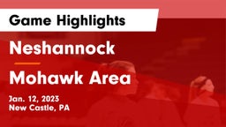 Neshannock  vs Mohawk Area  Game Highlights - Jan. 12, 2023