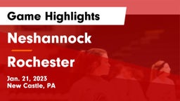 Neshannock  vs Rochester  Game Highlights - Jan. 21, 2023