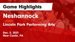 Neshannock  vs Lincoln Park Performing Arts  Game Highlights - Dec. 5, 2023