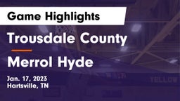 Trousdale County  vs Merrol Hyde Game Highlights - Jan. 17, 2023