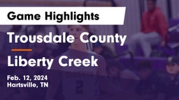 Trousdale County  vs Liberty Creek  Game Highlights - Feb. 12, 2024