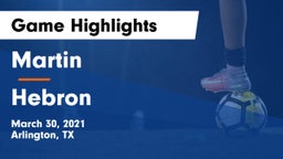 Martin  vs Hebron  Game Highlights - March 30, 2021