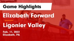 Elizabeth Forward  vs Ligonier Valley  Game Highlights - Feb. 11, 2022
