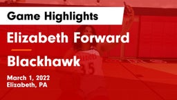 Elizabeth Forward  vs Blackhawk Game Highlights - March 1, 2022