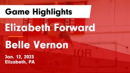 Elizabeth Forward  vs Belle Vernon  Game Highlights - Jan. 12, 2023