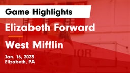Elizabeth Forward  vs West Mifflin  Game Highlights - Jan. 16, 2023