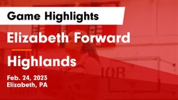 Elizabeth Forward  vs Highlands Game Highlights - Feb. 24, 2023