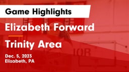 Elizabeth Forward  vs Trinity Area  Game Highlights - Dec. 5, 2023