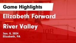 Elizabeth Forward  vs River Valley  Game Highlights - Jan. 8, 2024