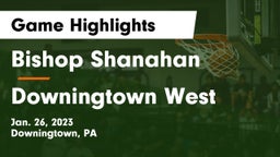 Bishop Shanahan  vs Downingtown West  Game Highlights - Jan. 26, 2023