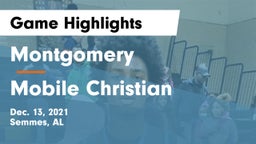 Montgomery  vs Mobile Christian Game Highlights - Dec. 13, 2021