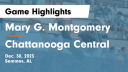 Mary G. Montgomery  vs Chattanooga Central Game Highlights - Dec. 30, 2023