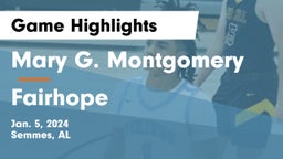Mary G. Montgomery  vs Fairhope  Game Highlights - Jan. 5, 2024