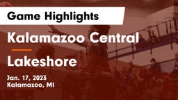 Kalamazoo Central  vs Lakeshore  Game Highlights - Jan. 17, 2023