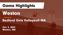 Weston  vs Bedford Girls Volleyball MA Game Highlights - Oct. 3, 2023
