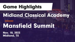 Midland Classical Academy vs Mansfield Summit  Game Highlights - Nov. 18, 2023