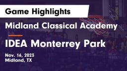 Midland Classical Academy vs IDEA Monterrey Park Game Highlights - Nov. 16, 2023