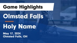 Olmsted Falls  vs Holy Name  Game Highlights - May 17, 2024