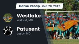 Recap: Westlake  vs. Patuxent  2017