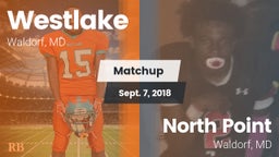 Matchup: Westlake  vs. North Point  2018