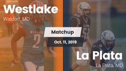 Matchup: Westlake  vs. La Plata  2019
