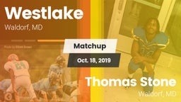 Matchup: Westlake  vs. Thomas Stone  2019