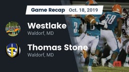 Recap: Westlake  vs. Thomas Stone  2019