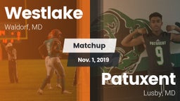 Matchup: Westlake  vs. Patuxent  2019