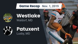 Recap: Westlake  vs. Patuxent  2019