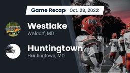 Recap: Westlake  vs. Huntingtown  2022