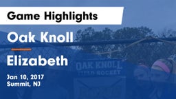 Oak Knoll  vs Elizabeth Game Highlights - Jan 10, 2017