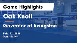 Oak Knoll  vs Governor of livingston Game Highlights - Feb. 22, 2018