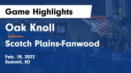 Oak Knoll  vs Scotch Plains-Fanwood  Game Highlights - Feb. 18, 2022
