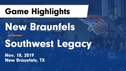 New Braunfels  vs Southwest Legacy  Game Highlights - Nov. 18, 2019