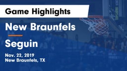 New Braunfels  vs Seguin  Game Highlights - Nov. 22, 2019